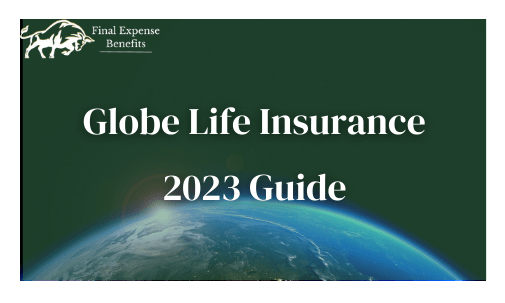 Globe Life Insurance 2023 Guide