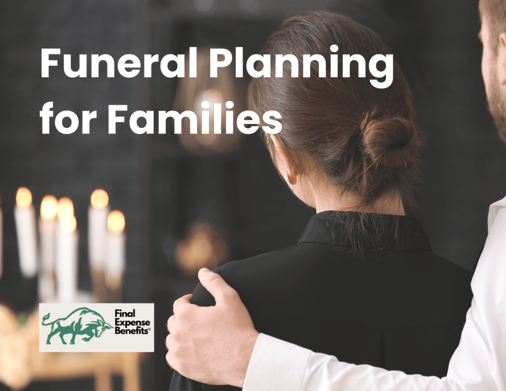 Funeral Planning for Families Steps Towards a Meaningful Service