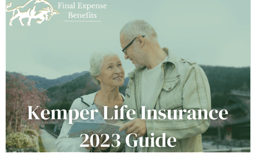 Kemper Life Insurance Guide 2023