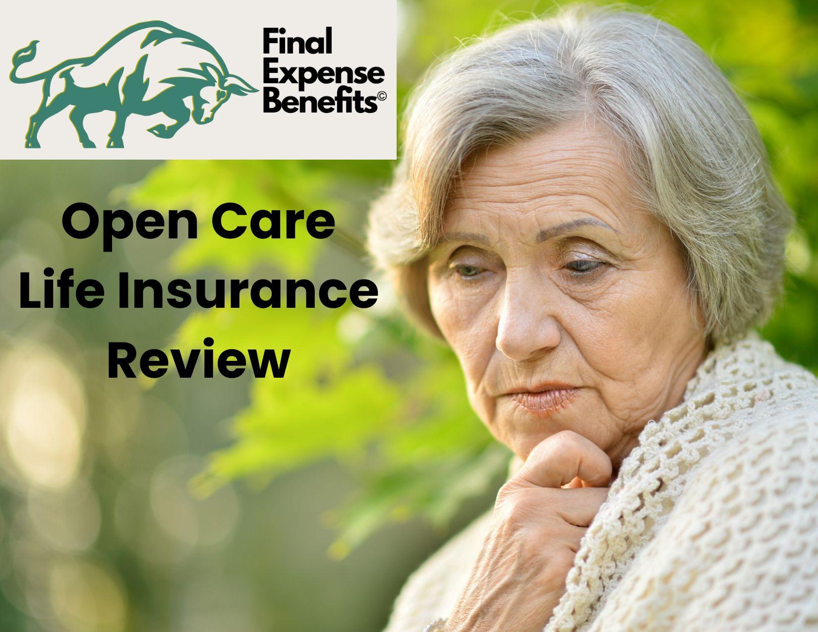 An elderly woman somberly looking at the floor in the distance. Her right hand is on her chin. The Final Expense Benefits Logo is on the top left corner of the image with the words "Open Care Life Insurance Review" under the logo.