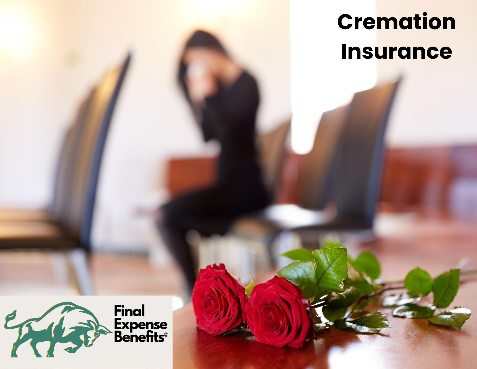 A woman grieving at a funeral with text above reading "cremation insurance" and the Final Expense Benefits logo below.